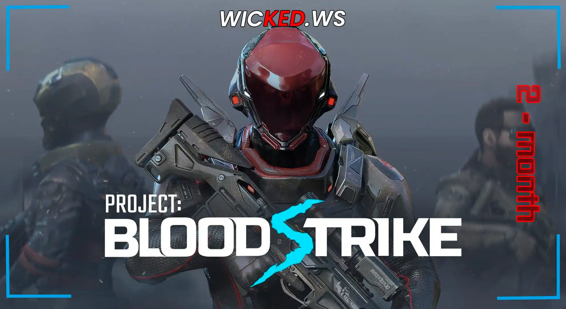 BloodStrike - 2 Months